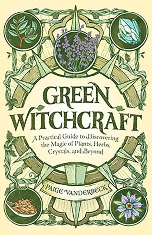 (image for) Green Witchcraft by Paige Vandertbeck
