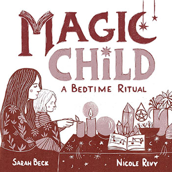 Magic Child, Bedtime Ritual (hc) by Beck & Revy (image for) Magic Child, Bedtime Ritual (hc) by Beck & Revy