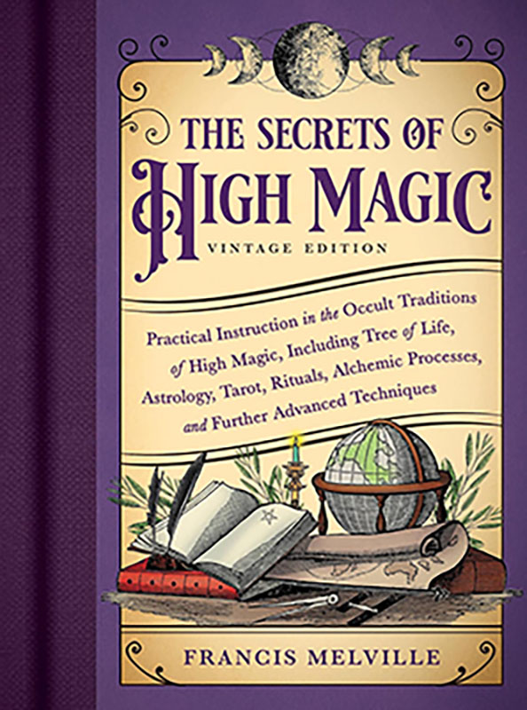 (image for) Secrets of High Magic vintage edition by Francis Melville